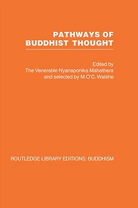 Pathways of Buddhist Thought: Essays from The Wheel