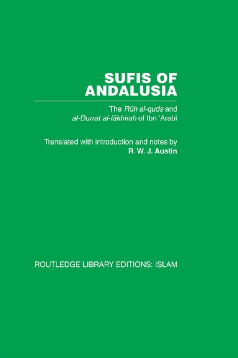 Sufis of Andalucia: The Ruh al-Quds and Al-Durat Fakhirah