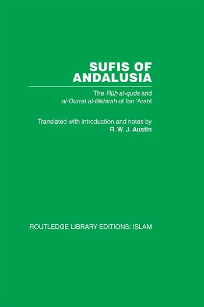Sufis of Andalucia: The Ruh al-Quds and Al-Durat Fakhirah