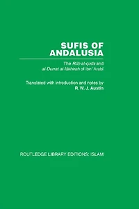 Sufis of Andalucia: The Ruh al-Quds and Al-Durat Fakhirah