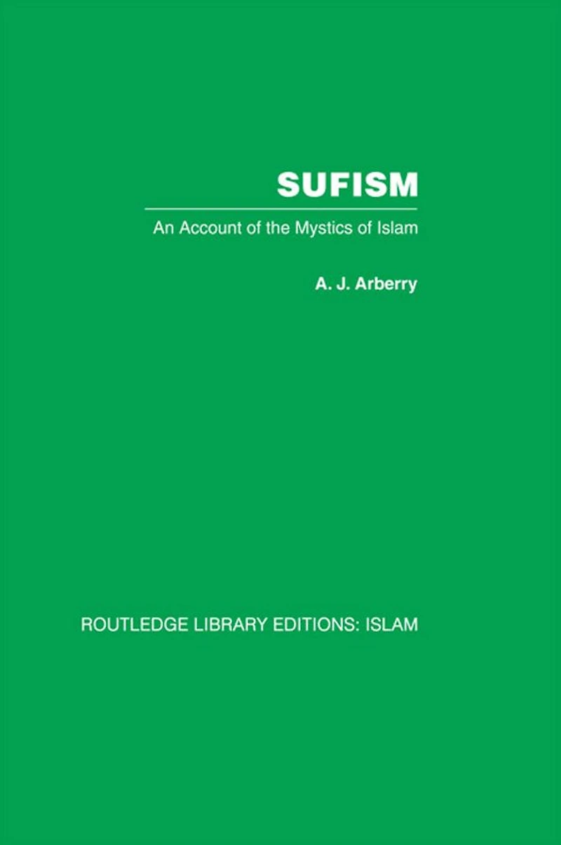 Sufism: An Account of the Mystics Islam