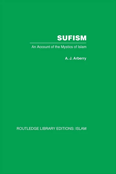 Sufism: An Account of the Mystics Islam
