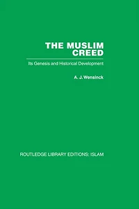 The Muslim Creed: Its Genesis and Historical Development