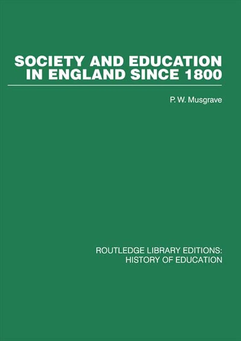 Society and Education England Since 1800