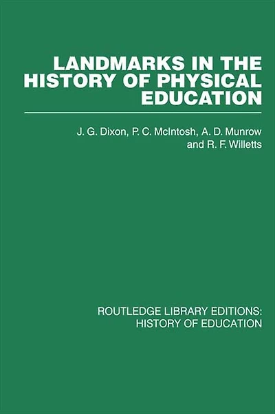 Landmarks the History of Physical Education