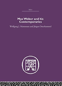 Max Weber and His Contempories