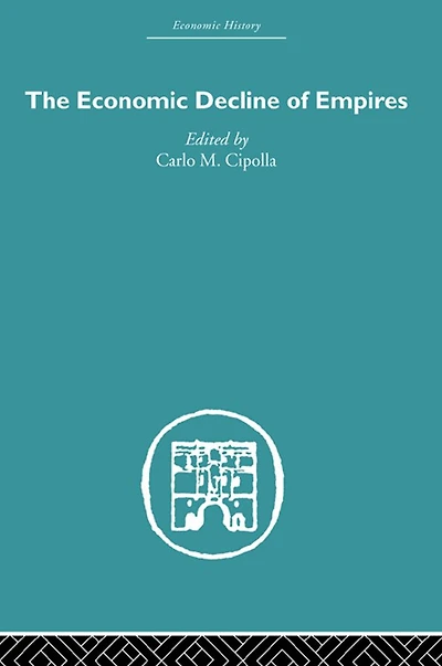 The Economic Decline of Empires
