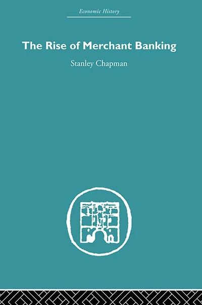 The Rise of Merchant Banking