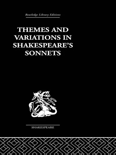 Themes and Variations Shakespeare's Sonnets