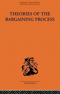 Theories of the Bargaining Process