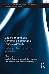 Understanding and Governing Sustainable Tourism Mobility: Psychological Behavioural Approaches