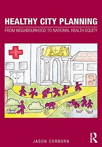 Healthy City Planning: From Neighbourhood to National Health Equity