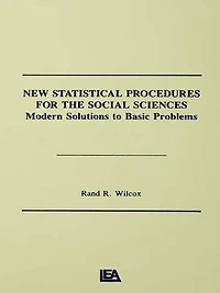 New Statistical Procedures for the Social Sciences: Modern Solutions To Basic Problems