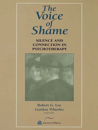 The Voice of Shame: Silence and Connection Psychotherapy