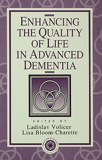 Enhancing the Quality of Life Advanced Dementia