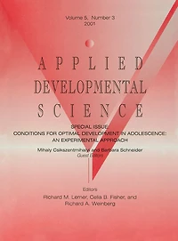 Conditions for Optimal Development Adolescence: An Experiential Approach: A Special Issue of Applied Developmental Science