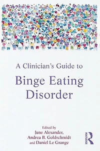 A Clinician's Guide to Binge Eating Disorder