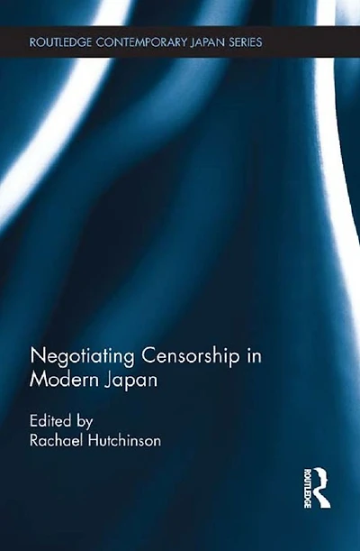 Negotiating Censorship Modern Japan