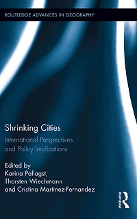 Shrinking Cities: International Perspectives and Policy Implications