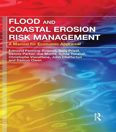 Flood and Coastal Erosion Risk Management: A Manual for Economic Appraisal