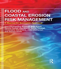 Flood and Coastal Erosion Risk Management: A Manual for Economic Appraisal