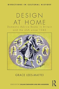 Design at Home: Domestic Advice Books Britain and the USA since 1945