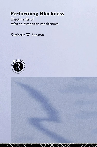 Performing Blackness: Enactments of African-American Modernism