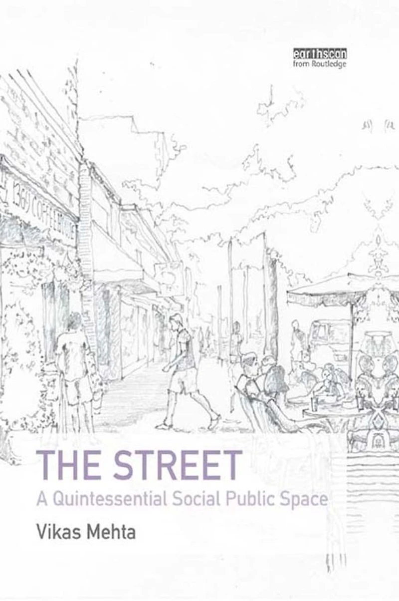 The Street: A Quintessential Social Public Space