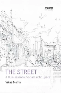 The Street: A Quintessential Social Public Space