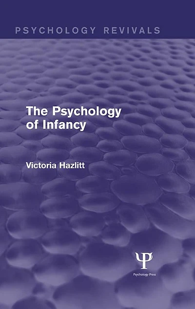 The Psychology of Infancy