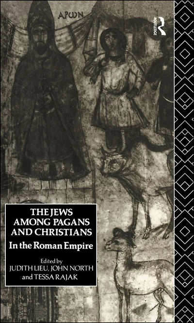 the Jews Among Pagans and Christians Roman Empire