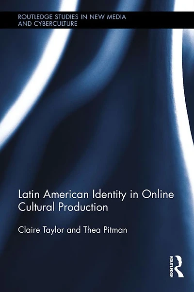 Latin American Identity Online Cultural Production
