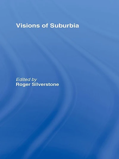 Visions of Suburbia