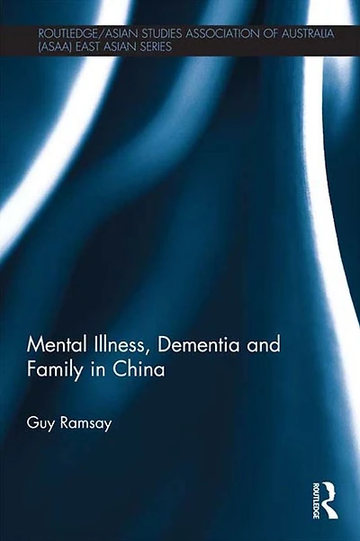 Mental Illness, Dementia and Family China