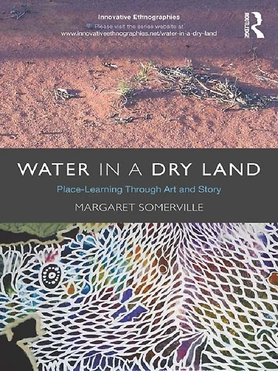 Water a Dry Land: Place-Learning Through Art and Story
