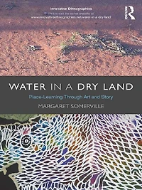 Water a Dry Land: Place-Learning Through Art and Story