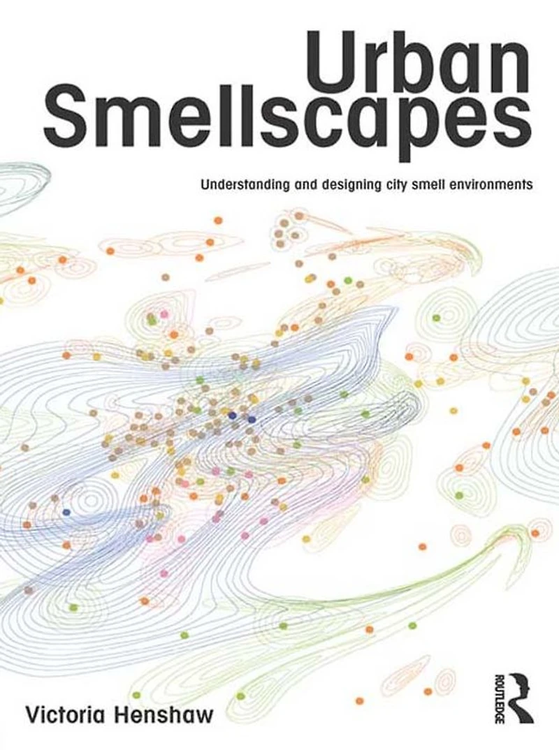 Urban Smellscapes: Understanding and Designing City Smell Environments