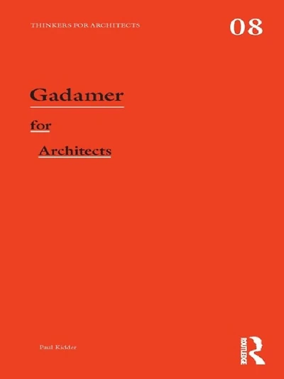 Gadamer for Architects