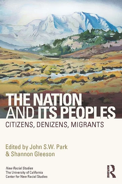 The Nation and Its Peoples: Citizens, Denizens, Migrants