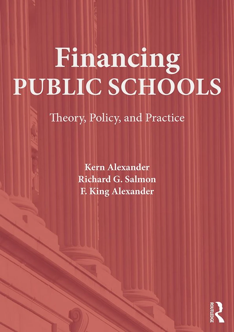 Financing Public Schools: Theory, Policy, and Practice
