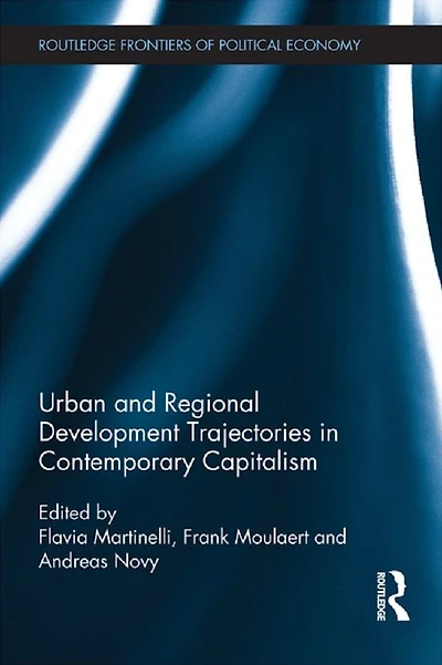 Urban and Regional Development Trajectories Contemporary Capitalism