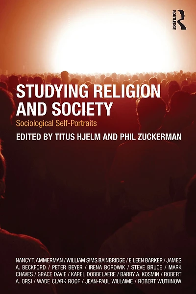 Studying Religion and Society: Sociological Self-Portraits