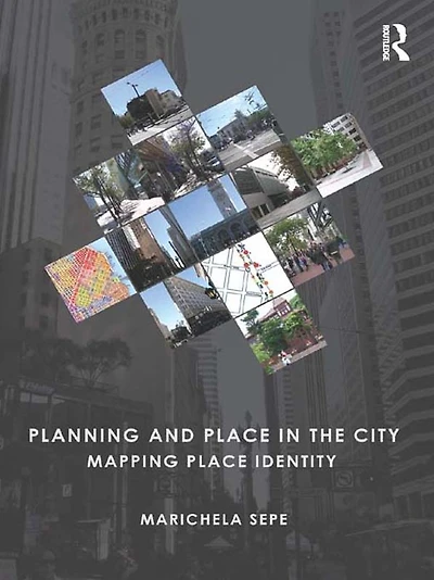 Planning and Place the City: Mapping Identity