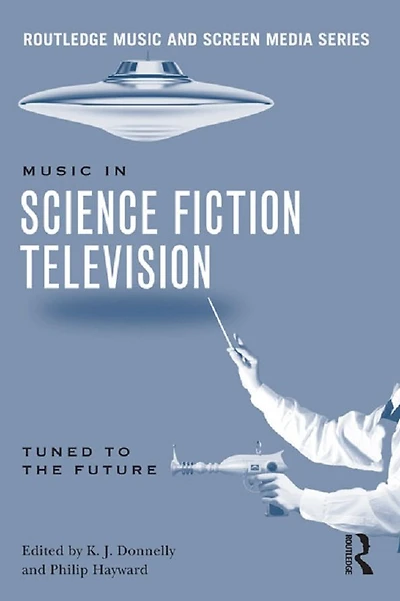 Music Science Fiction Television: Tuned to the Future