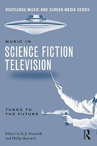 Music Science Fiction Television: Tuned to the Future