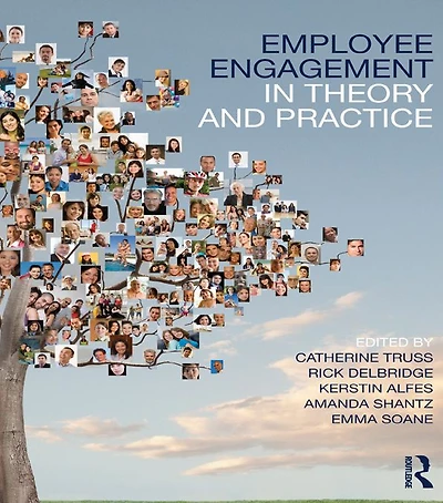 Employee Engagement Theory and Practice
