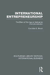 International Entrepreneurship (RLE Business): The Effect of Firm Age on Motives for Internationalization