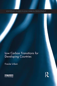 Low Carbon Transitions for Developing Countries
