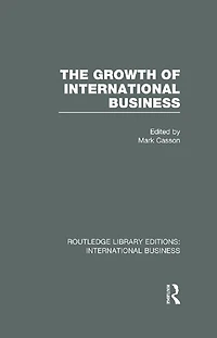 The Growth of International Business (RLE Business)