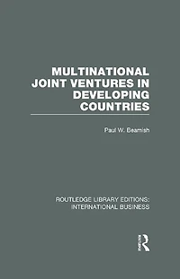 Multinational Joint Ventures Developing Countries (RLE International Business)